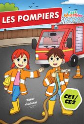 Journée nationale des pompiers – Fichier d’activités – CE1 – CE2 – Cycle 2 – PDF à imprimer