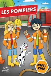 Journée nationale des pompiers – Fichier d’activités – CM1 – CM2 – Cycle 3 – PDF à imprimer
