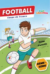 Football – Coupe de France – Cahier de vacances – 6ème – 5ème – Cycle 3 – PDF à imprimer