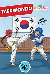 Taekwondo – Cahier de vacances – CE1 – CE2 – Cycle 2 – PDF à imprimer