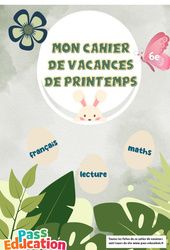 Cahier de vacances Printemps : 6ème - PDF à imprimer