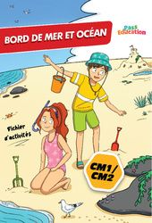 Cahier de vacances Mer & littoral : CM1 - PDF à imprimer