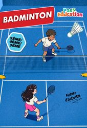Cahier de vacances Badminton : 4ème - PDF à imprimer