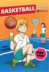 Basket-ball – Cahier de vacances – 6ème – 5ème – FFBB – Cycle 3 – PDF à imprimer