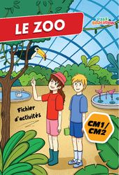 Au zoo – Cahier de vacances – CM1 – CM2 – Cycle 3 – PDF à imprimer