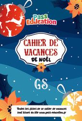 Cahier de vacances Noël : GS - Grande Section - PDF à imprimer